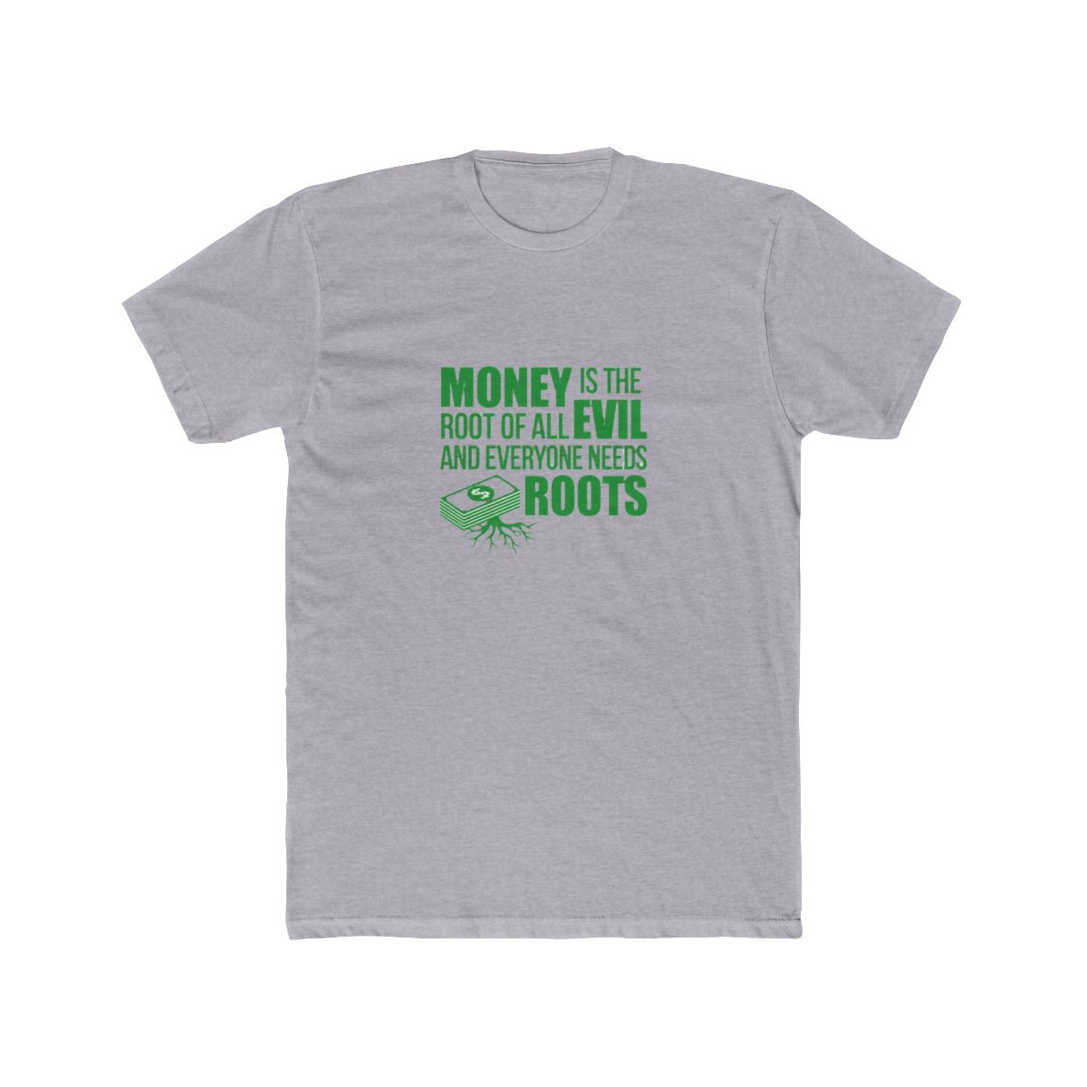 Money is the Root of All Evil.... T Shirt - alternate angle 5, merchandise