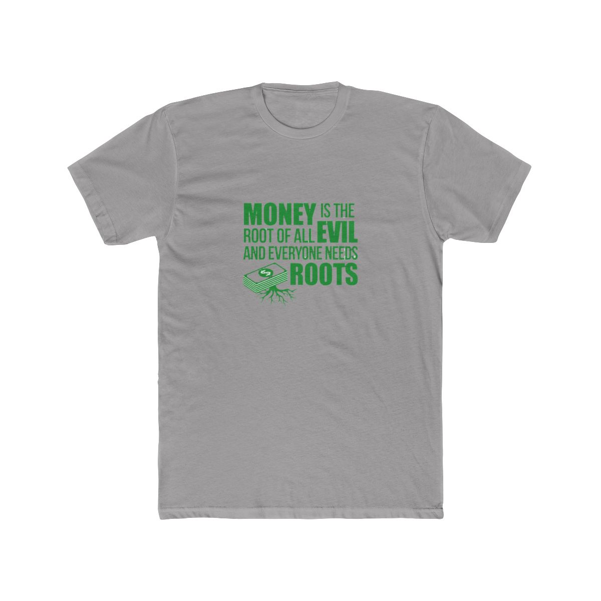 Money is the Root of All Evil.... T Shirt - alternate angle 3, merchandise