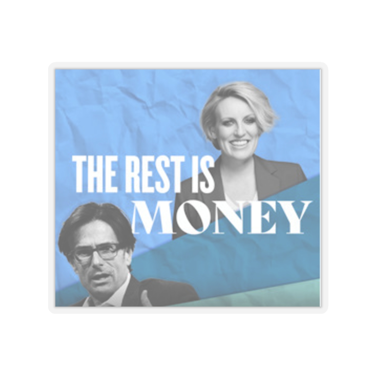 The Rest Is Money Sticker