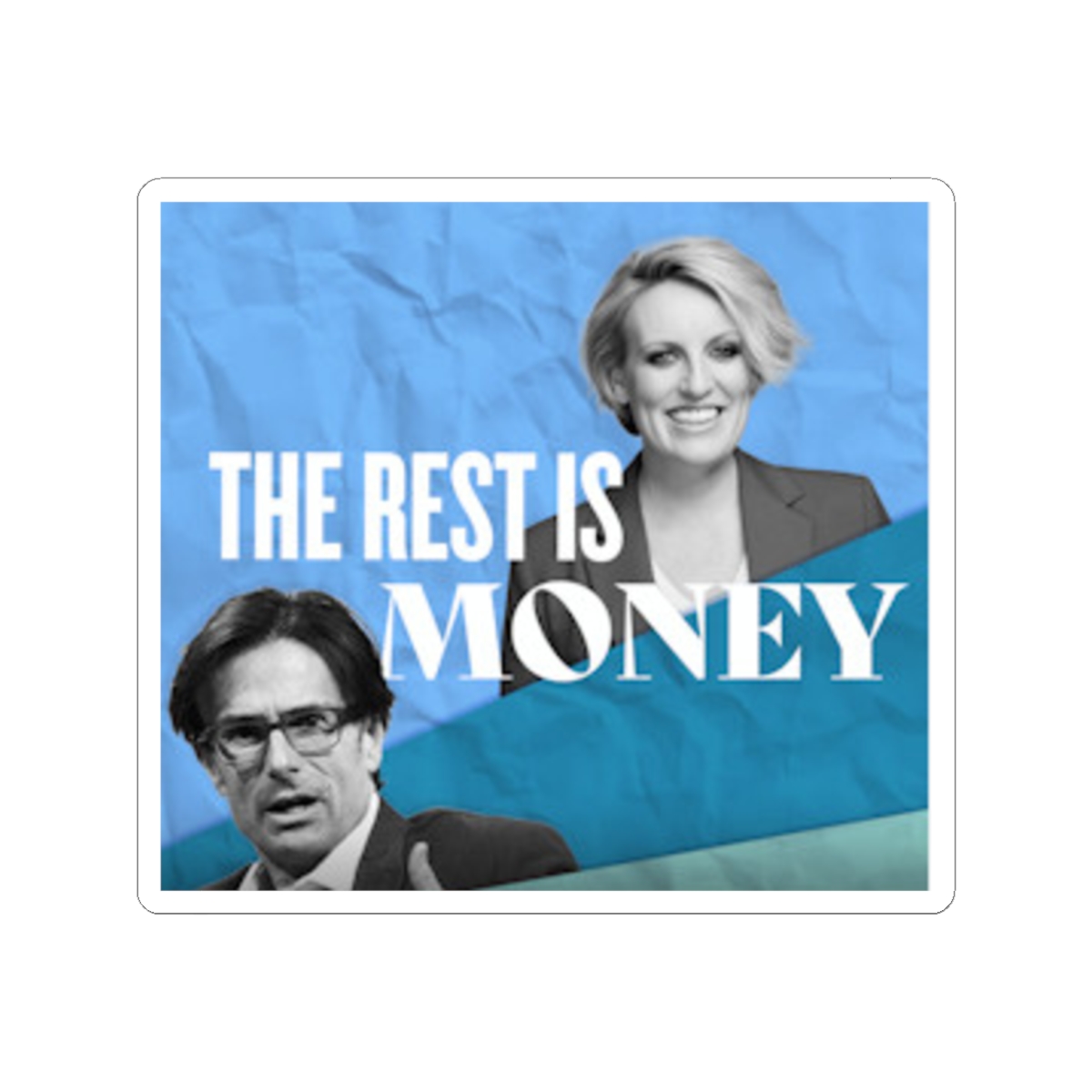 The Rest Is Money Sticker